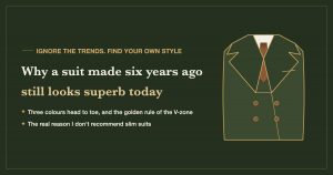 Why a suit made six years ago still looks superb today, with an illustration of a double-breasted jacket